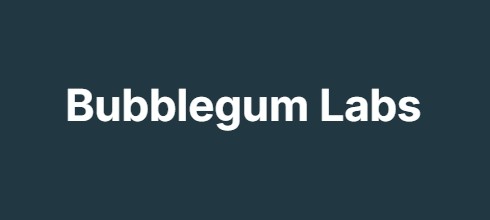 Bubblegum Labs