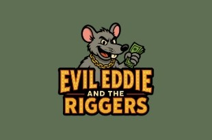 Evil Eddie and the Riggers