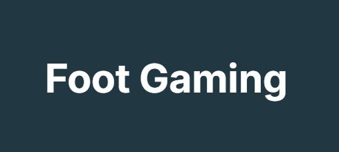 Foot Gaming Foot Gaming