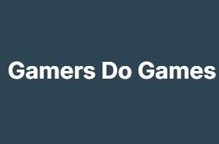 Gamers Do Games Gamers Do Games