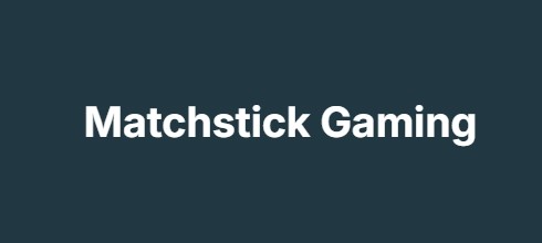 Matchstick Gaming Matchstick Gaming