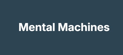 Mental Machines Mental Machines