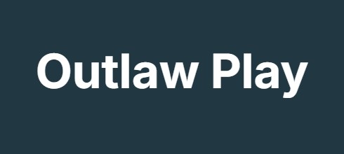 Outlaw Play