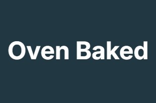 Oven Baked