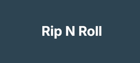 Rip N Roll Rip N Roll