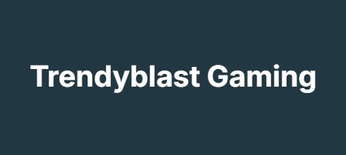 Trendyblast Gaming Trendyblast Gaming