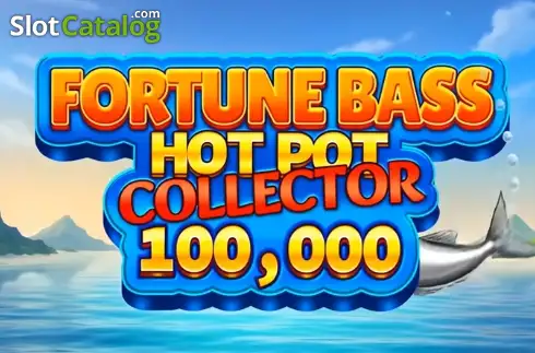 Fortune Bass Hot Pot Collector Κουλοχέρης 