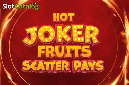 Hot Joker Fruits Scatter Pays