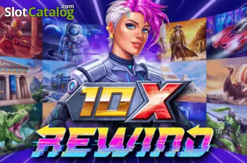 10x Rewind