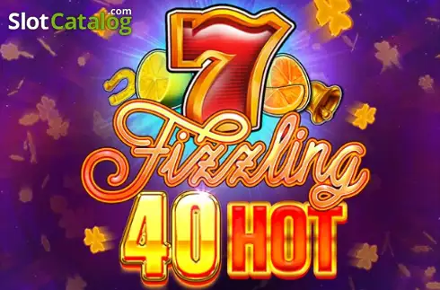 Fizzling 40 Hot 2025-12-29
