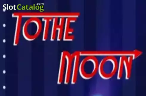 To The Moon