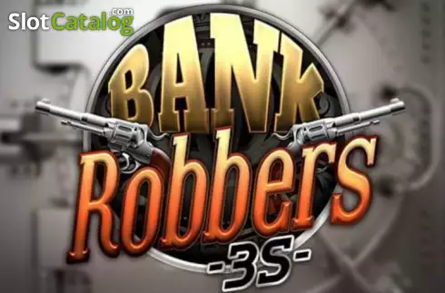 Bank Robbers 3S