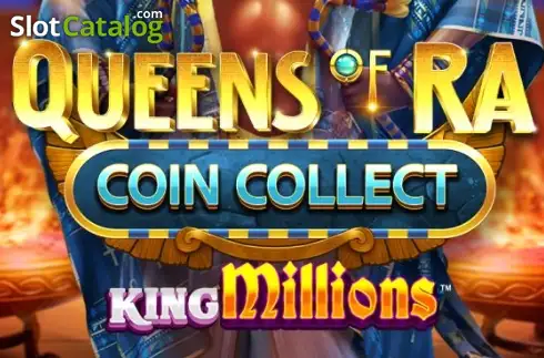 Queens of Ra Coin Collect King Millions