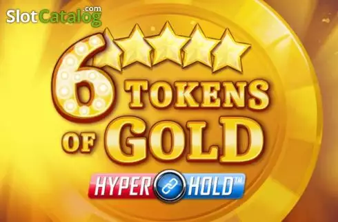 6 Tokens of Gold