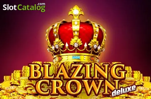 Blazing Crown Deluxe