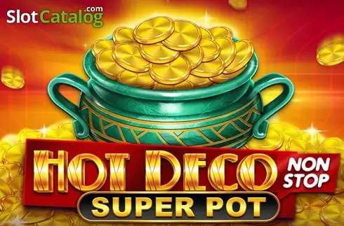 Hot Deco Nonstop Super Pot Κουλοχέρης 