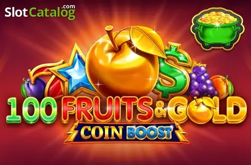 100 Fruits & Gold Coin Boost 2026-08-19
