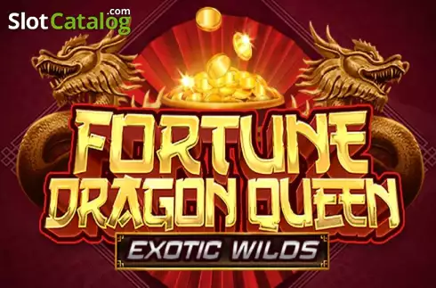 Fortune Dragon Queen Exotic Wilds