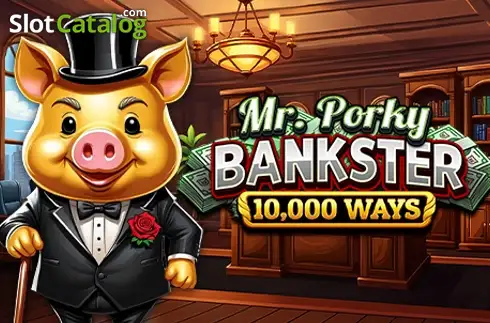 Mr. Porky Bankster 2026-06-30