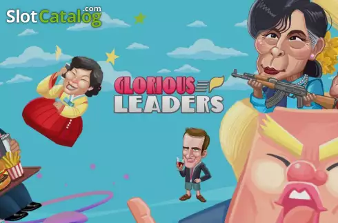 Glorious Leaders