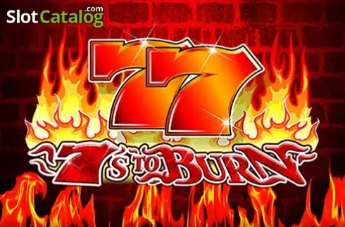 7's To Burn