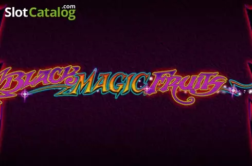 Black Magic Fruits