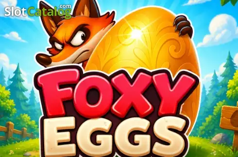 Foxy Eggs 2026-05-28