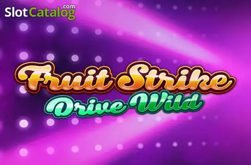 Fruit Strike: Drive Wild