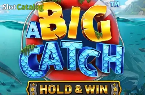 A Big Catch – Hold & Win Κουλοχέρης 