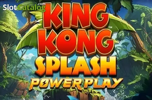 King Kong Splash Power Play 2026-08-12