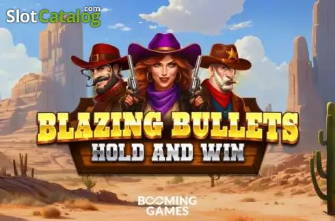 Blazing Bullets: Hold and Win 2026-08-20