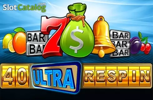 40 Ultra Respin Κουλοχέρης 