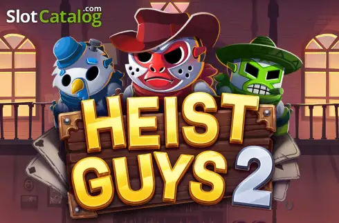 Heist Guys 2 2026-07-07