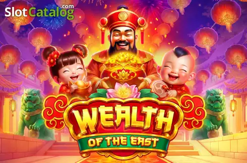 Wealth of the East