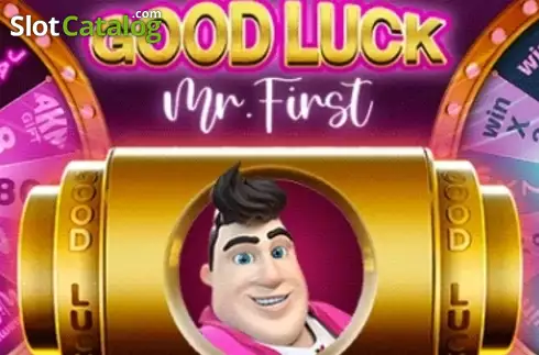 Good Luck Mr. First 2024-05-13