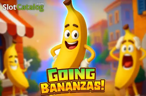 Going Bananzas! 2025-09-05