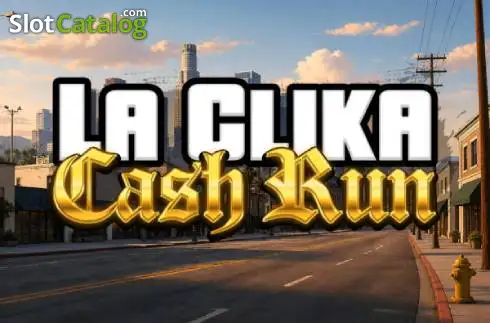 La Clika: Cash Run FBastards