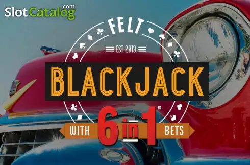 6 in 1 Blackjack (Felt Gaming)