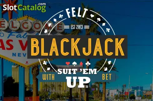 Suit'em Blackjack (Felt Gaming)