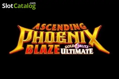 Ascending Phoenix Blaze Gold Blitz Ultimate 2026-07-30