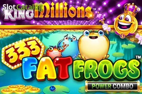 333 Fat Frogs POWER COMBO King Millions 2026-07-17
