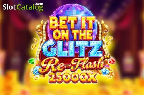Bet It on the Glitz Re-Flash 2026-08-11