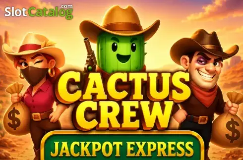 Cactus Crew: Jackpot Express