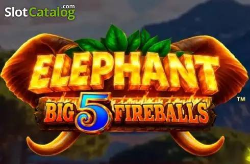 Elephant Big 5 Fireballs 2026-07-14