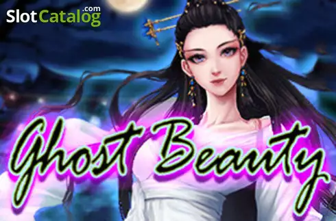 Ghost Beauty 2022-08-15