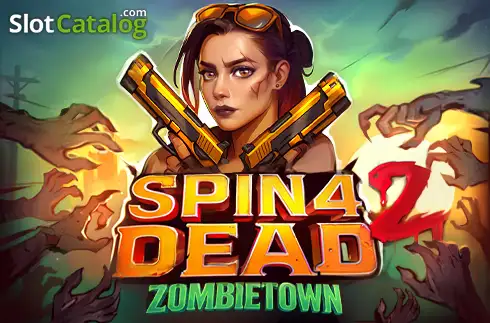 Spin 4 Dead 2: Zombietown Κουλοχέρης 