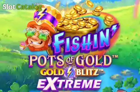 Fishin' Pots of Gold: Gold Blitz EXTREME Κουλοχέρης 