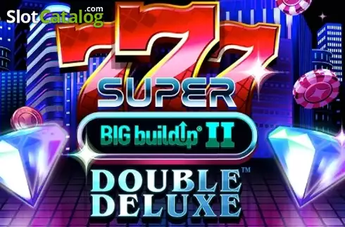 777 Super BIG BuildUp II Double Deluxe Λογότυπο 777 Super BIG BuildUp II Double Deluxe Λογότυπο