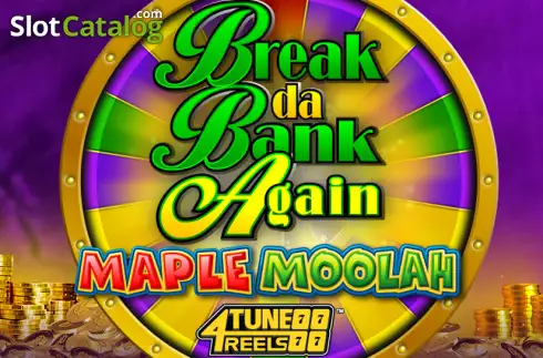 Break Da Bank Again Maple Moolah 4Tune Reels Λογότυπο Break Da Bank Again Maple Moolah 4Tune Reels Λογότυπο