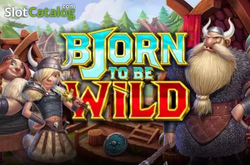 Bjorn to be Wild
